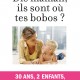 Couverture du livre Dis Maman, ils sont où tes bobos ?