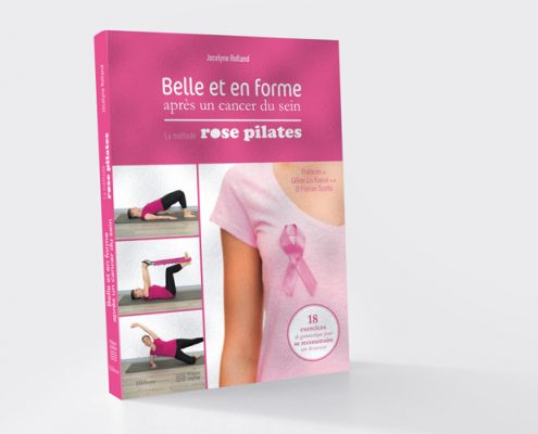 belle et en forme après un cancer du sein : la méthode Rose Pilates